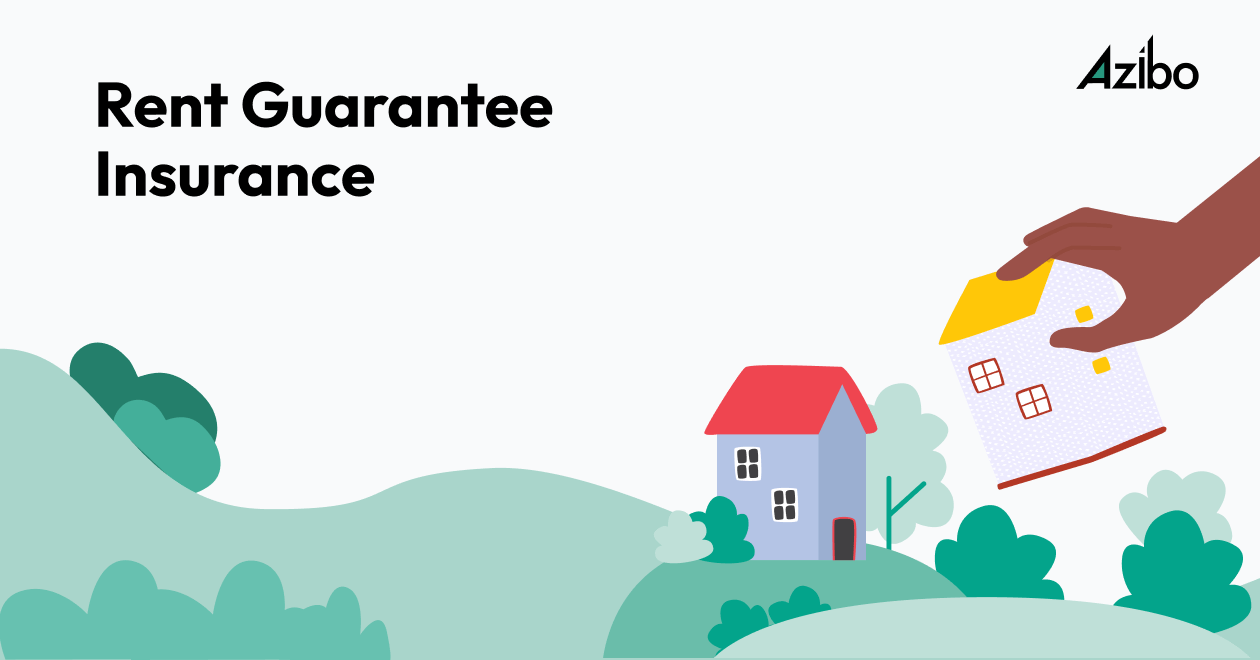 Rent Guarantee Insurance Your Landlord Safety Net Azibo